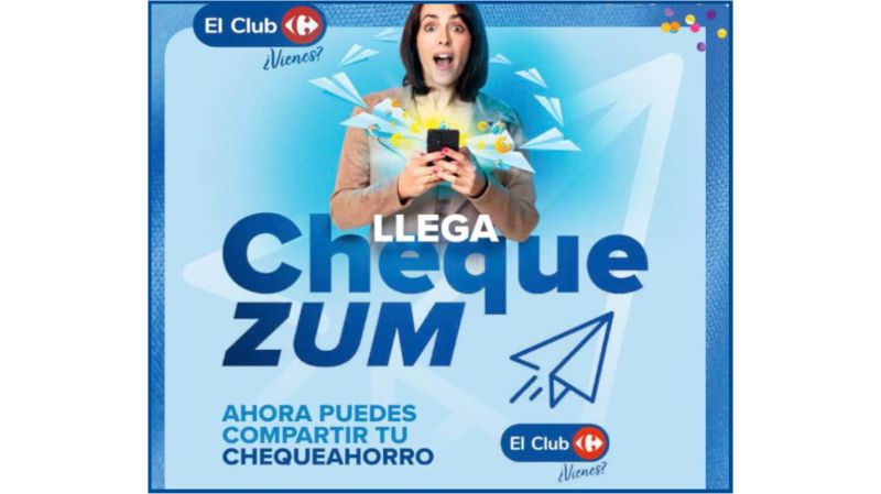 Llega el ChequeZum de Carrefour: Comparte tu ChequeAhorro